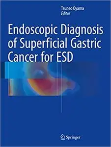 Endoscopic Diagnosis of Superficial Gastric Cancer for ESD (Repost)