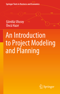 An Introduction to Project Modeling and Planning