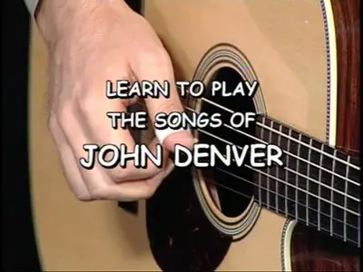Learn To Play The Songs Of John Denver 2