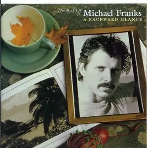 Michael Franks - The Best of: A Backward Glance (1998) "Reload"