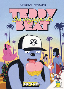 Teddy Beat - Tome 2 - Les Voyages de Teddy Beat