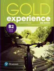 ENGLISH COURSE • Gold Experience B2 • First for Schools • Second Edition (2018)