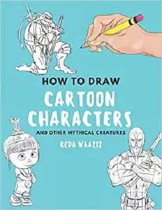 How To Draw Cartoon Characters