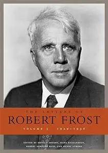 The Letters of Robert Frost, Volume 3: 1929–1936