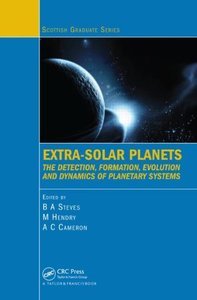 Extra-Solar Planets: The Detection, Formation, Evolution and Dynamics of Planetary Systems (repost)