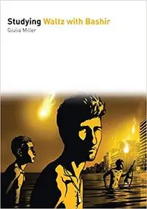 Studying Waltz with Bashir (Studying Films)