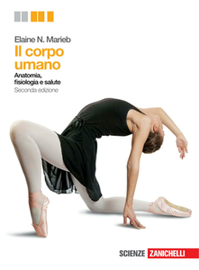 Elaine N. Marieb - Corpo umano. Anatomia, fisiologia e salute. Seconda edizione (2012)