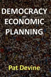 Democracy and Economic Planning