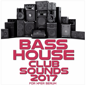 Mainroom Warehouse Bass House Club Sounds 2017 For XFER RECORDS SERUM