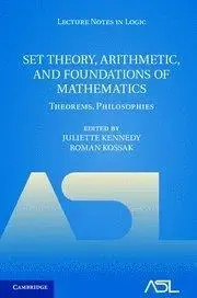 Set Theory, Arithmetic, and Foundations of Mathematics: Theorems, Philosophies