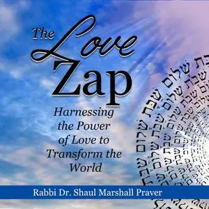 «The Love Zap» by Shaul Marshall Praver