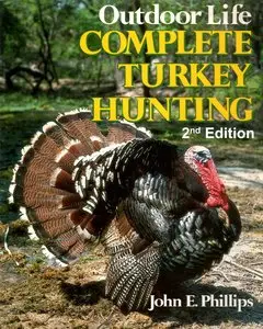Outdoor Life's Complete Turkey Hunting