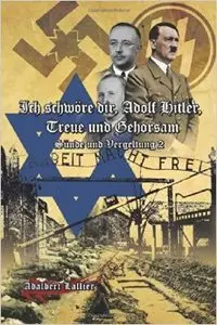 Ich Schwöre dir, Adolf Hitler, Treue und Gehorsam: Sünde und Vergeltung 2