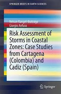 Risk Assessment of Storms in Coastal Zones: Case Studies from Cartagena (Colombia) and Cadiz (Spain)