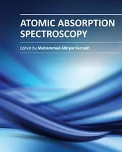 "Atomic Absorption Spectroscopy" ed. by Muhammad Akhyar Farrukh