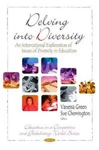 Delving into Diversity: An International Exploration of Issues of Diversity in Education (Repost)