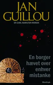 «En borger hævet over enhver mistanke» by Jan Guillou