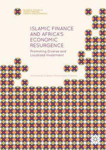 Islamic Finance and Africa's Economic Resurgence: Promoting Diverse and Localized Investment