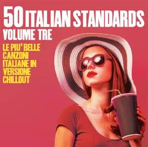 VA - 50 Italian Standards Volume Tre (2021)