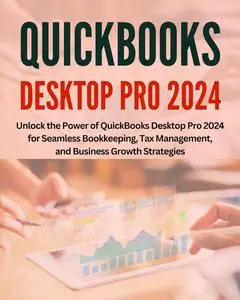 QuickBooks Desktop Pro 2024 for Beginners