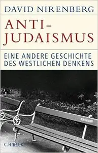 Anti-Judaismus: Eine andere Geschichte des westlichen Denkens