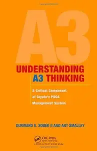 Understanding A3 Thinking: A Critical Component of Toyota's PDCA Management System