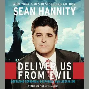 «Deliver Us From Evil» by Sean Hannity