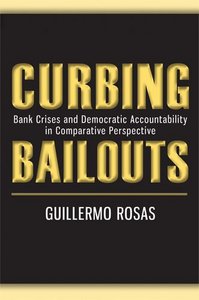 Curbing Bailouts: Bank Crises and Democratic Accountability in Comparative Perspective