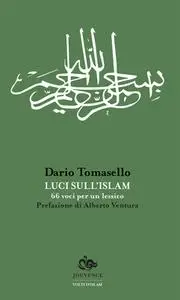 Dario Tomasello - Luci sull'islam. 66 voci per un lessico (2018)