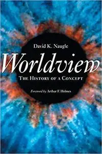 Worldview: The History of a Concept (Repost)