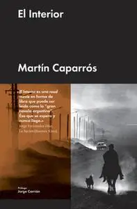 «El Interior» by Martin Caparrós