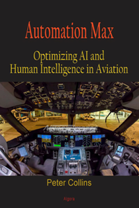 Automation Max : Optimizing AI and Human Intelligence in Aviation