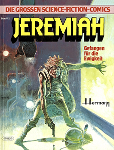 Jeremiah - Gefangen für die Ewigkeit (Die Grossen Science-Fiction-Comics 12)