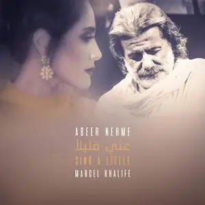 Abeer Nehme & Marcel Khalife - Sing a Little (2019)