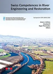 Swiss Competences in River Engineering and Restoration (repost)