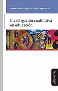 Investigación cualitativa en educación (Eduación, crítica & debate) (Spanish Edition)