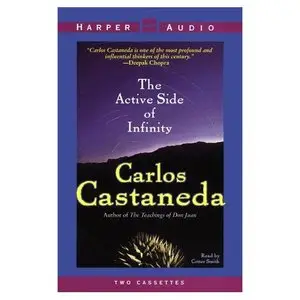 Carlos Castaneda - Active Side of Infinity [Repost]