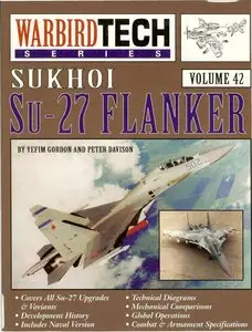 Sukhoi Su-27 Flanker - Warbird Tech Volume 42 (Repost)