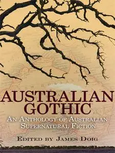 «Australian Gothic» by James Doig