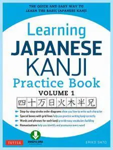 Learning Japanese Kanji Practice Book Volume 1: (JLPT Level N5) The Quick and Easy Way to Learn the Basic Japanese (repost)