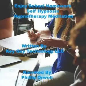 «Enjoy Homework Self Hypnosis Hypnotherapy Meditation» by Key Guy Technology LLC