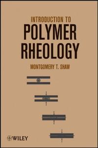 Introduction to Polymer Rheology (repost)