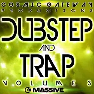 Cosmic Gateway Productions Dubstep And Trap Vol 3 For Ni MASSiVE