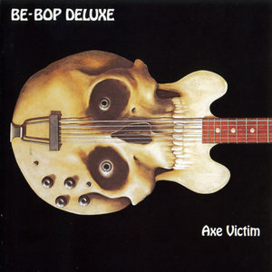 Be-Bop Deluxe - Studio Discography (1974 - 1978) + 2 live Albums and Video