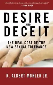 Desire and Deceit: The Real Cost of the New Sexual Tolerance (repost)