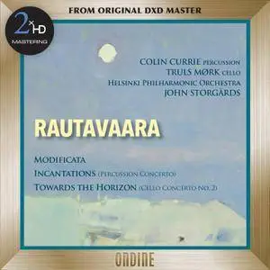 Helsinki PO, John Storgaards - Rautavaara: Modificata, Towards The Horizon & Incantations (2012/2016) [DSD64 + Hi-Res FLAC]