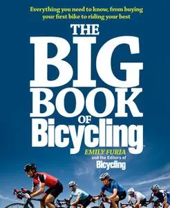 «The Big Book of Bicycling» by Emily Furia,The Bicycling