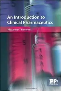 An Introduction to Clinical Pharmaceutics by Alexander T. Florence