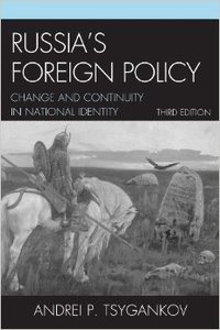 Russia's Foreign Policy: Change and Continuity in National Identity, 3rd edition