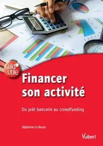 Financer son activité : Du prêt bancaire au crowdfunding